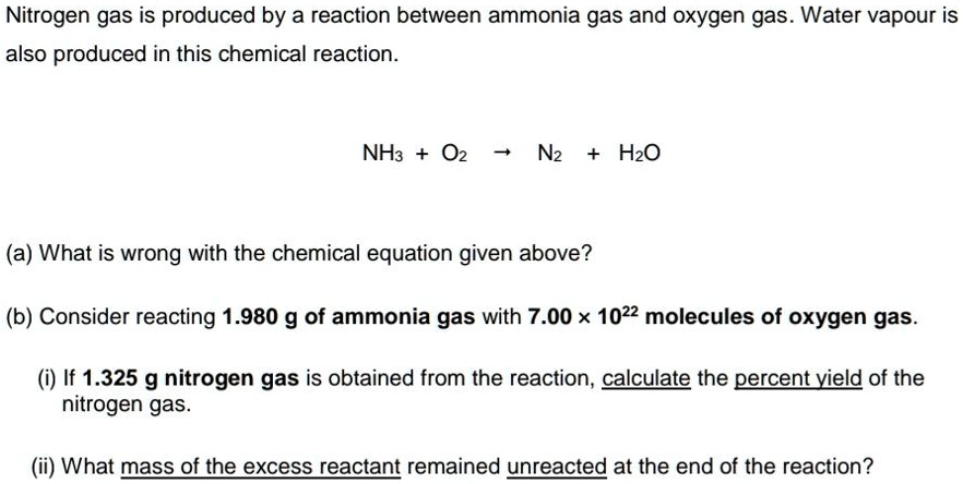 Solvednitrogen Gas Is Produced By A Reaction Between Ammonia Gas And Oxygen Gas Water Vapour 4468