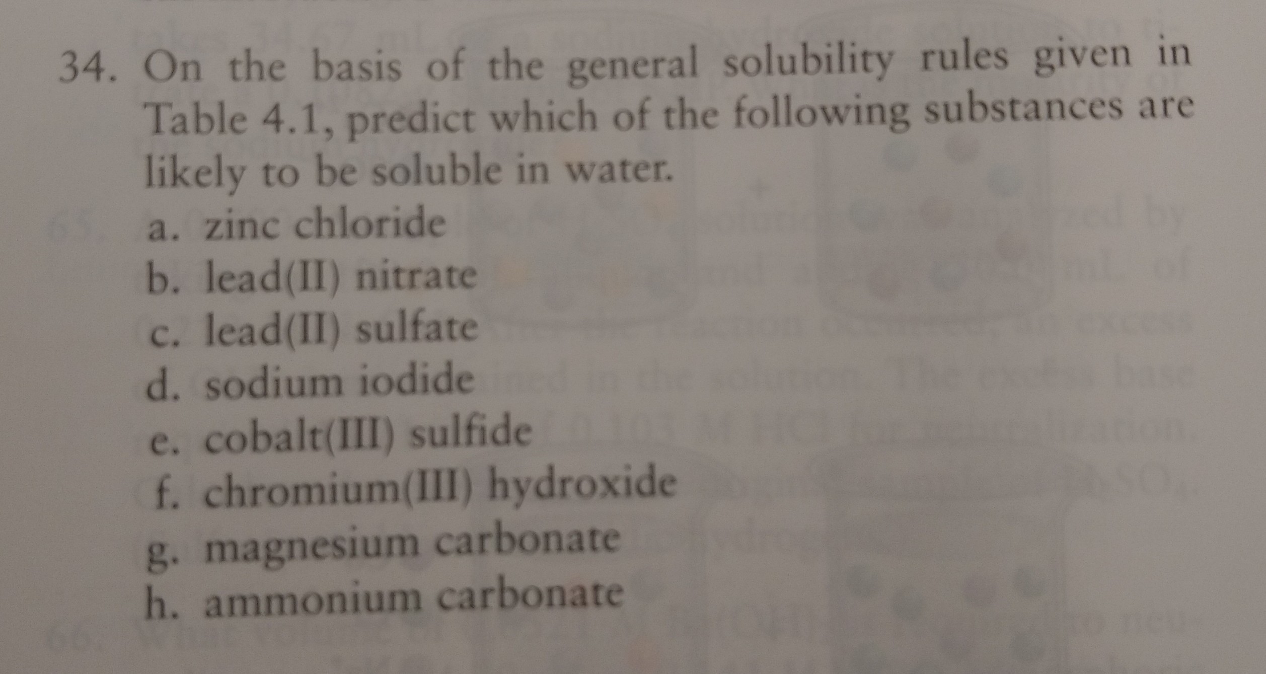 SOLVED 34. On the basis of the general solubility rules given in Table