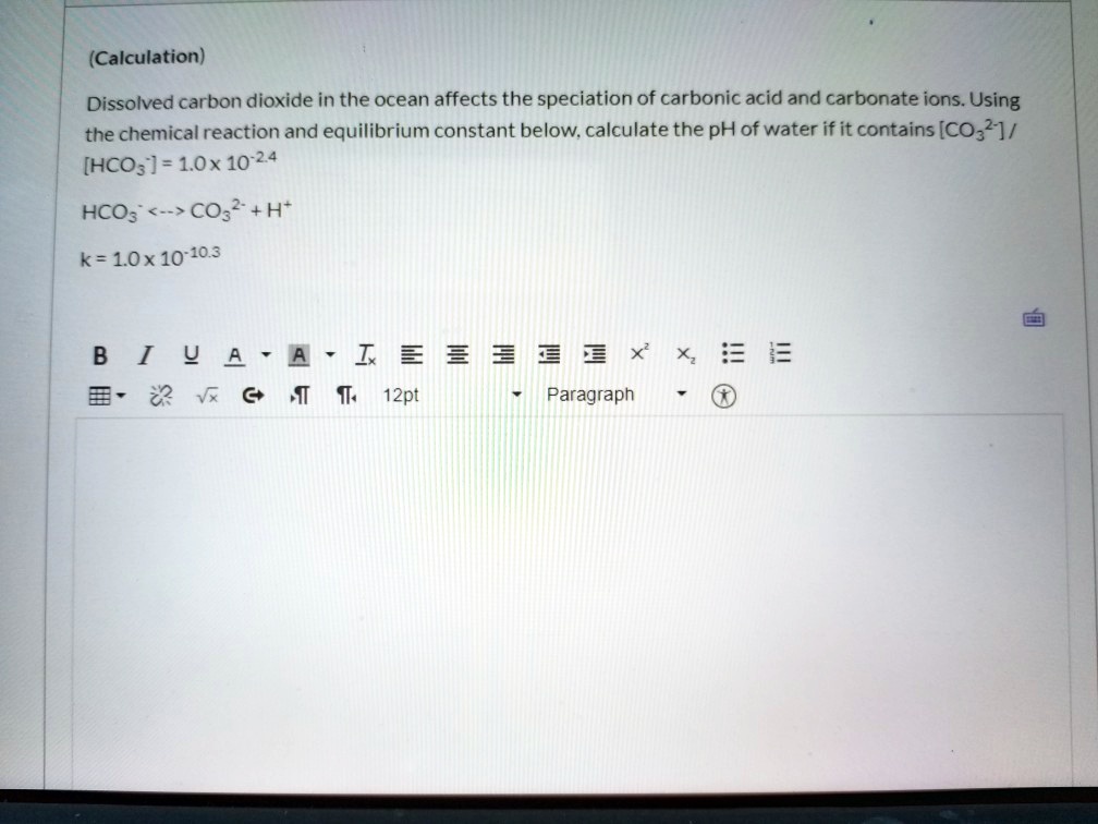 Solved Calculation Dissolved Carbon Dioxide In The Ocean Affects The Speciation Of Carbonic 3667