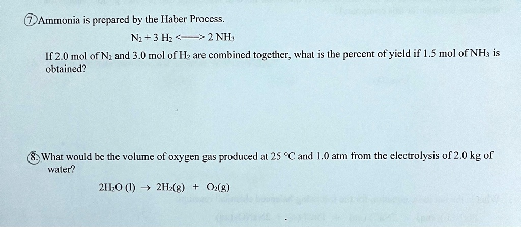 SOLVED: Texts: 7. Ammonia is prepared by the Haber Process. N2 + 3H2 ...