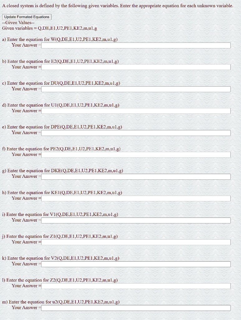 SOLVED: A closed system is defined by the following given variables ...