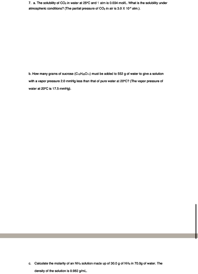 7. a. The solubility of CO2 in water at 25°C and 1 atm is 0.034 mol/L ...