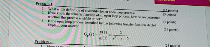 SOLVED: Problem 1 1. What is the definition of stability for an open ...