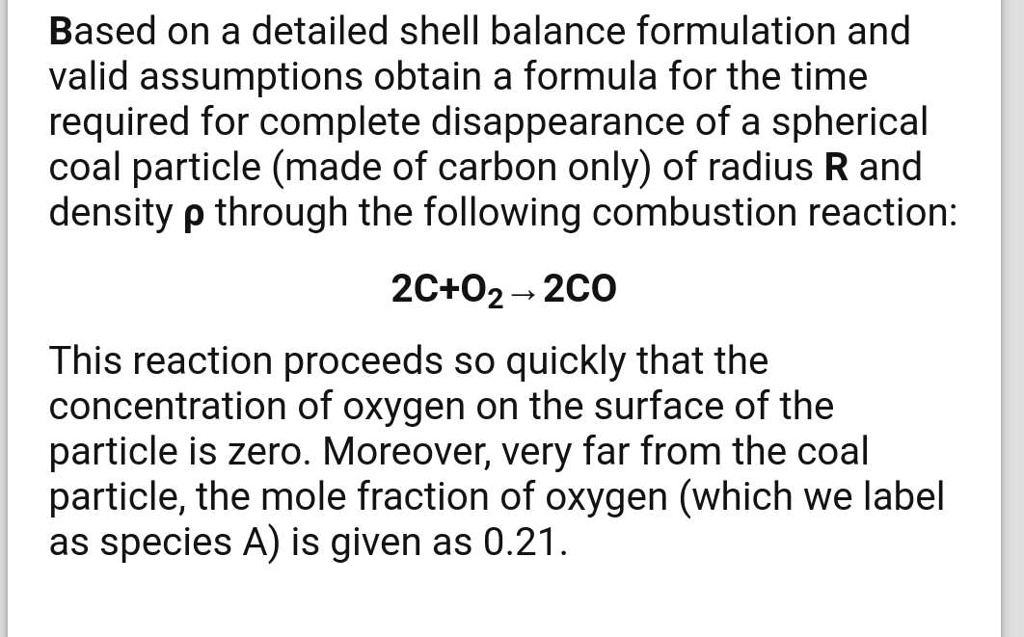 based on a detailed shell balance formulation and valid assumptions ...