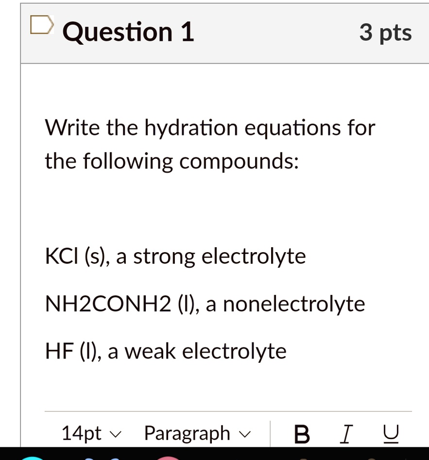 SOLVED Write the hydration equations for the following compounds KCl