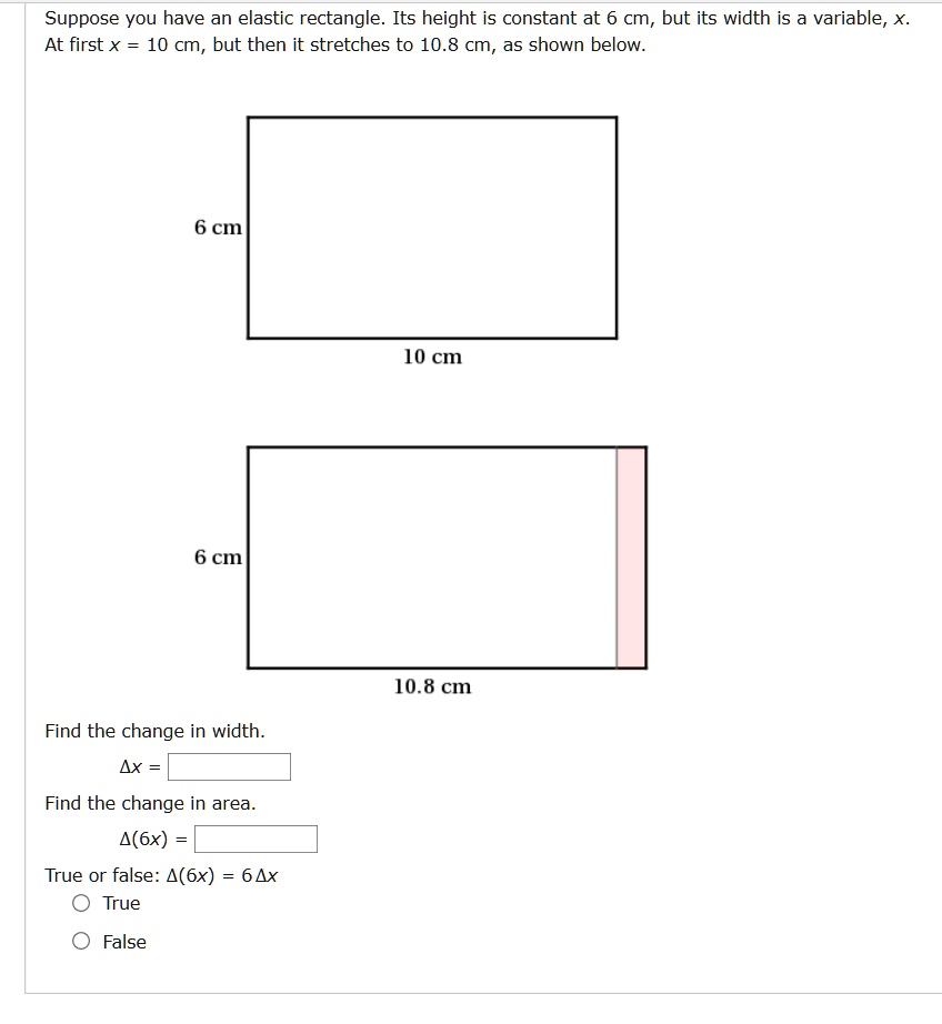SOLVED: Suppose you have an elastic rectangle_ Its height is constant ...