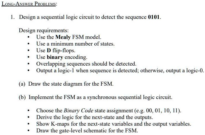 SOLVED: LONG-ANSWER PROBLEMS: Design a sequential logic circuit to ...