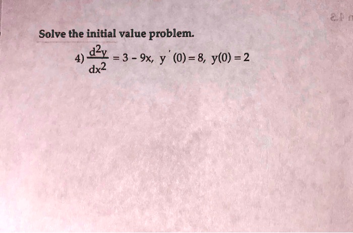 solve the initial value problem 4 4 3 9x y 0 yo 2 dx2 87083