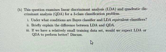 SOLVED: This question examines linear discriminant analysis (LDA) and ...