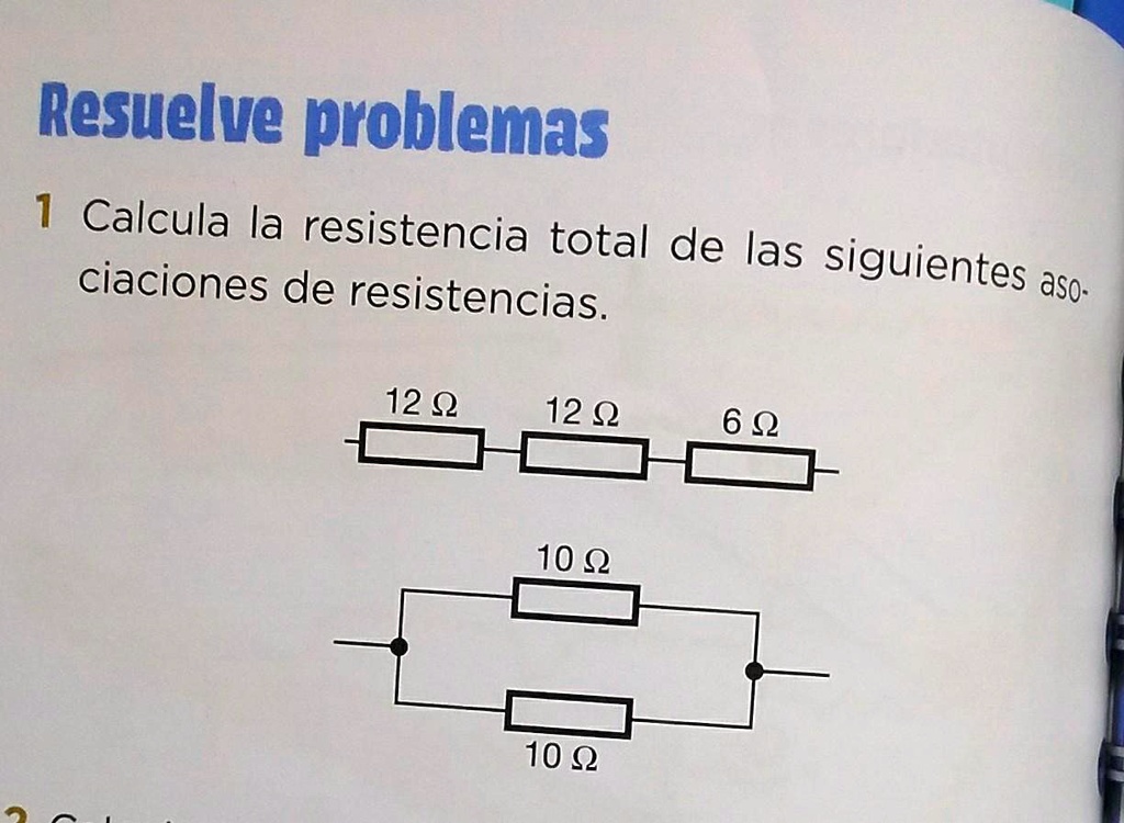 Solved Calcula La Resistencia Total De Las Siguientes Asociaciones De Resistencias Resuelve