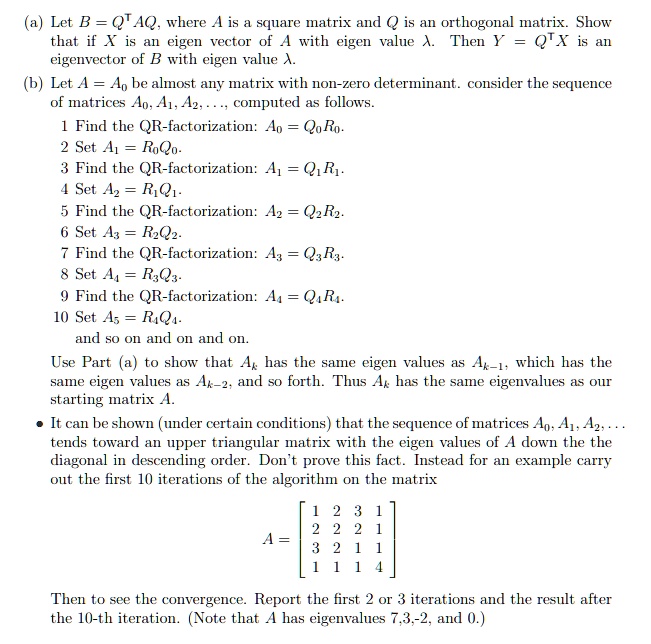 SOLVED: Let B = Q'A1Q, where A is a square matrix and Q is an ...