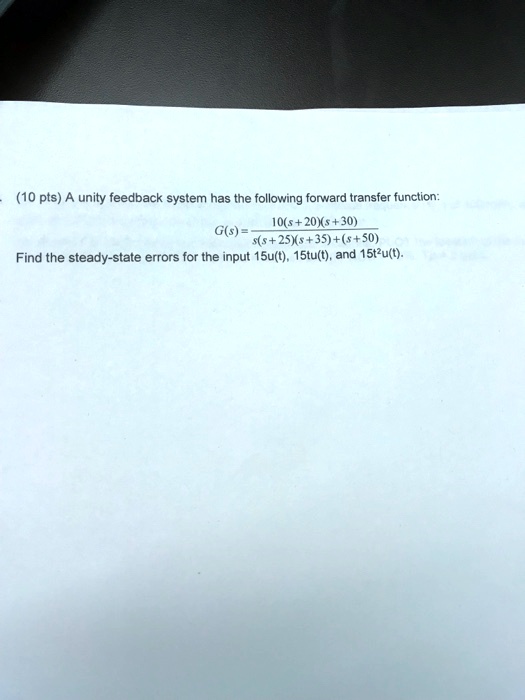 SOLVED: A unity feedback system has the following forward transfer ...