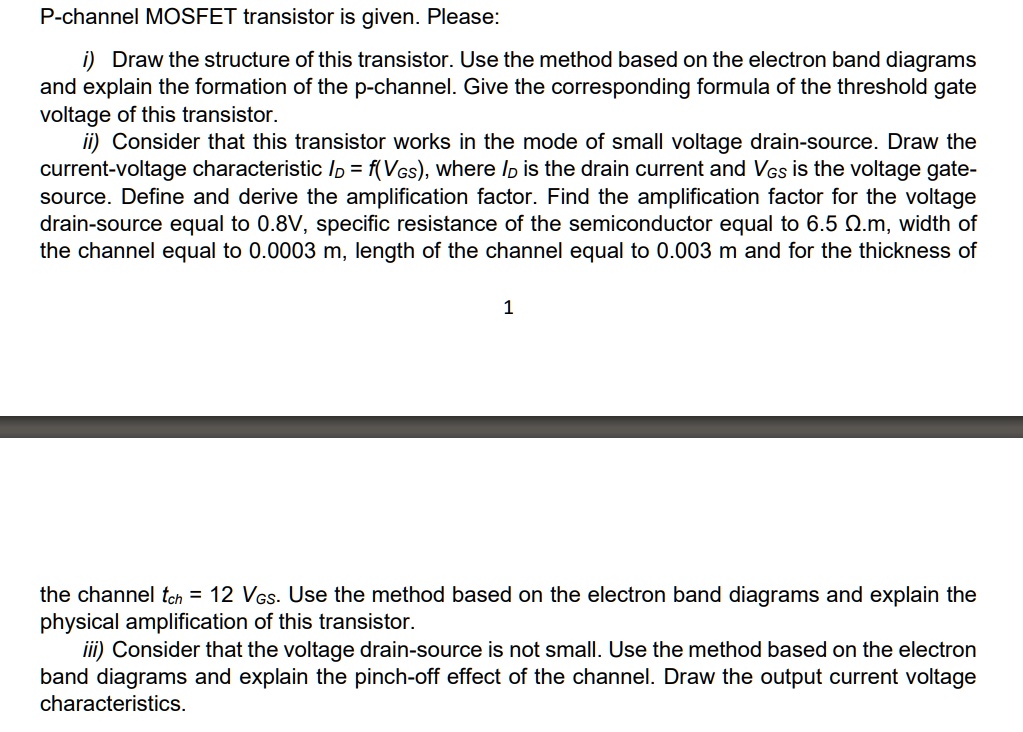 P-channel MOSFET transistor is given. Please: i) Draw the structure of ...