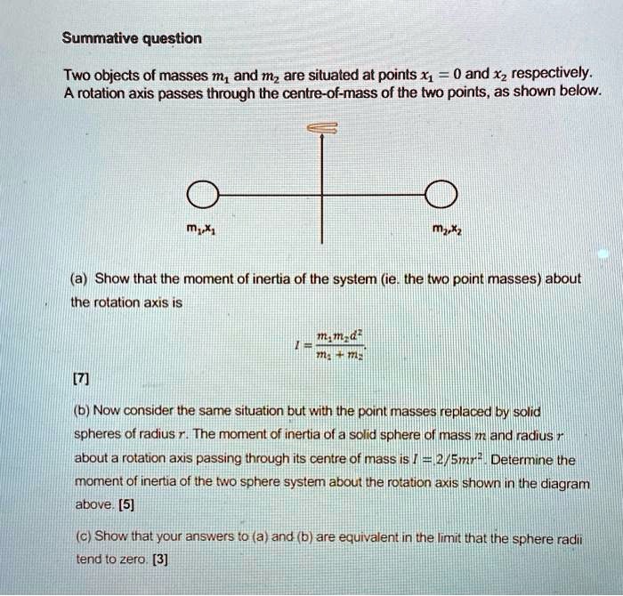 Summative question Two objects of masses m1 and m2 are situated at ...