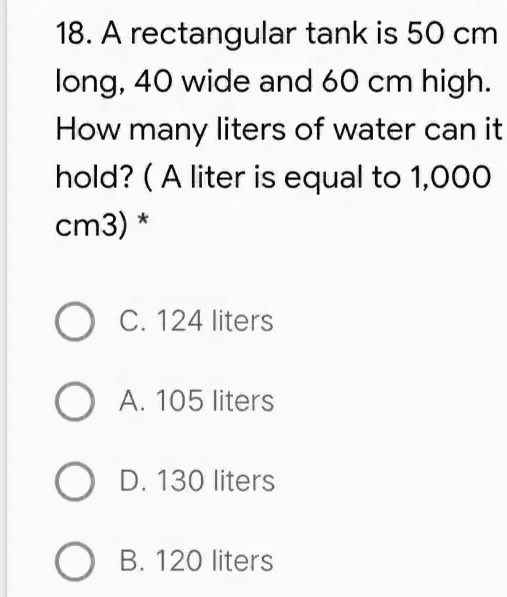 SOLVED 18. A rectangular tank is 50 cm long, 40 wide and 60 cm high How many liters of water
