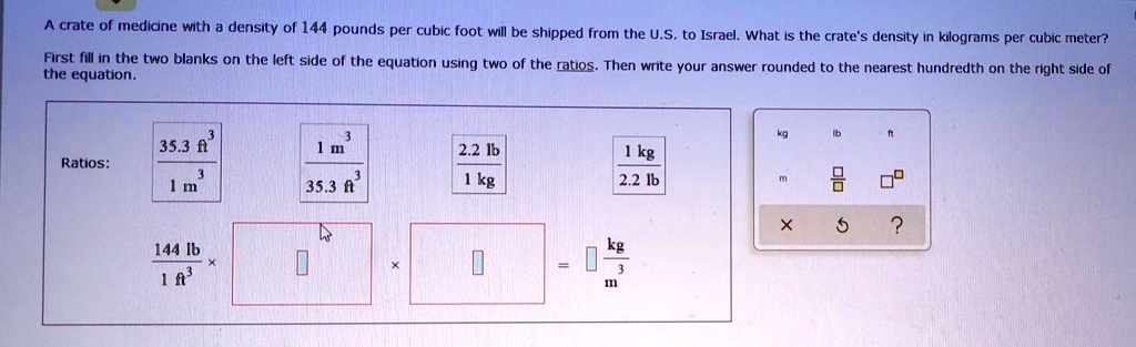 crate of medidne with density of 144 pounds per cubic foot be shipped from the us