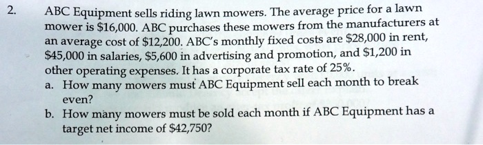 2. ABC Equipment sells riding lawn mowers. The average price...