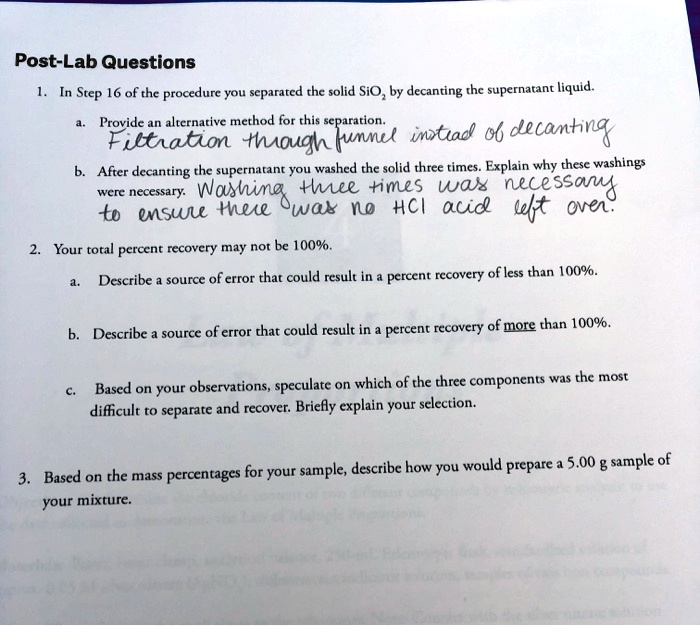 PostLab Questions Step 16 of the procedure, you separated the solid
