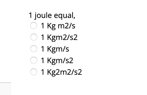 SOLVED Joule Equals Kg M 2 s 2 Kg M s Kg M s 2 Kg 2 M 2 s 2 