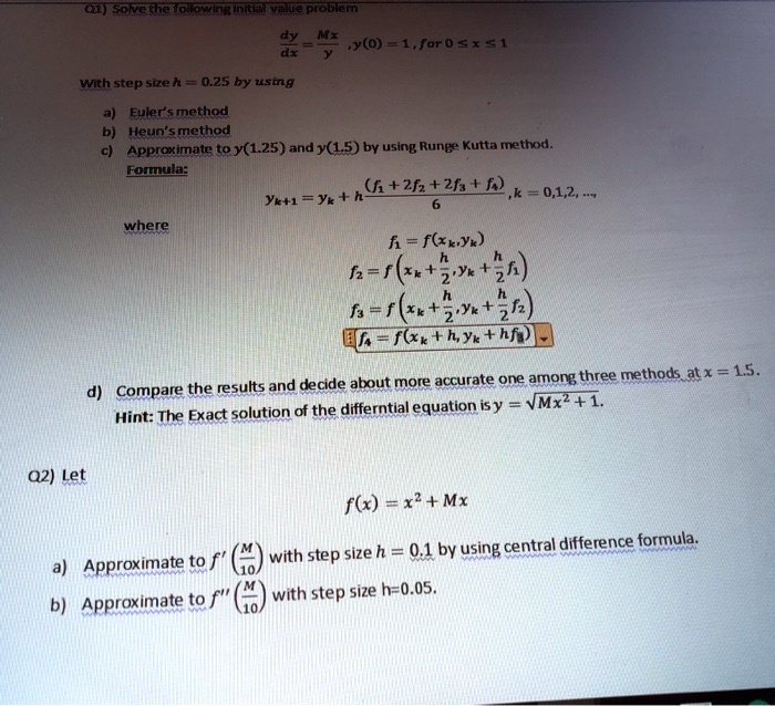 Solved Fsaetbel C Eaeauinn Breepiobemt N L O 1 For 02 1 Cth Step Ae 0 25 By Ustng Bller Smethod Hetn Smethod Approximate To Y L 25 And Y Ls By Using Runge Kutta Method Bouula 6i 26 261 E K