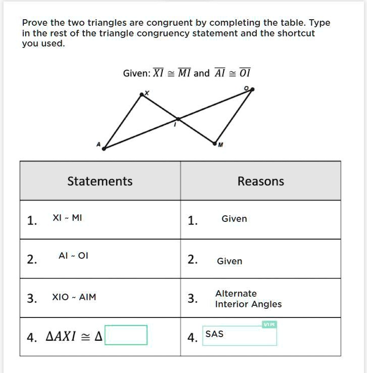 SOLVED What Is The SAS Statement AXI Prove The Two Triangles Are Congruent By Completing The