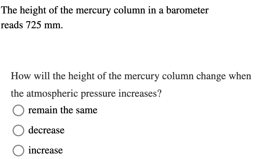 SOLVED The height of the mercury column in a barometer reads 725