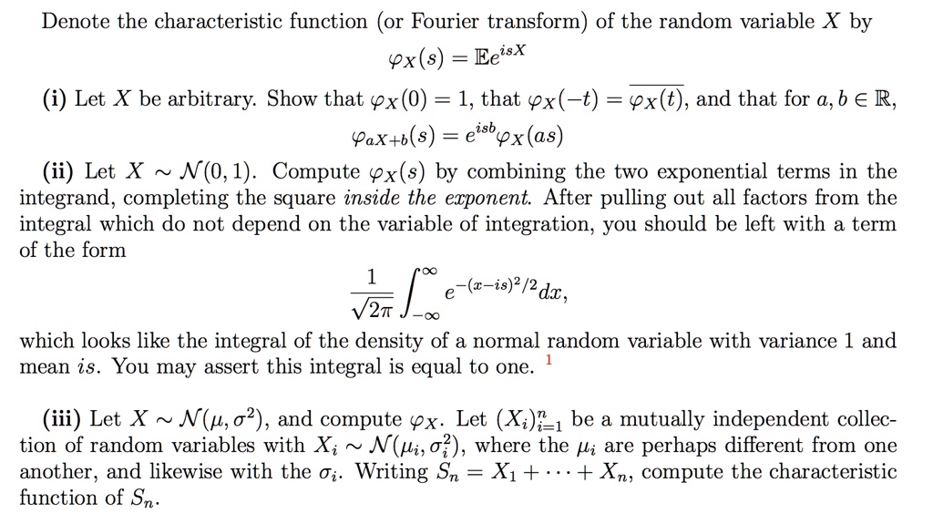 SOLVED: Denote the characteristic function (or Fourier transform) of ...