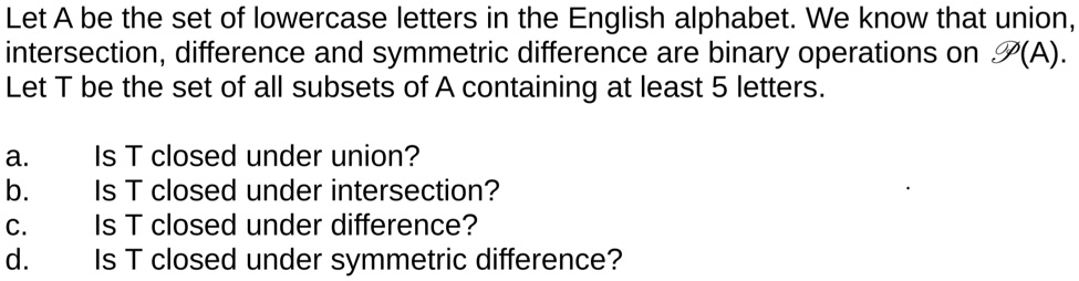 let a be the set of lowercase letters in the english alphabet we know ...
