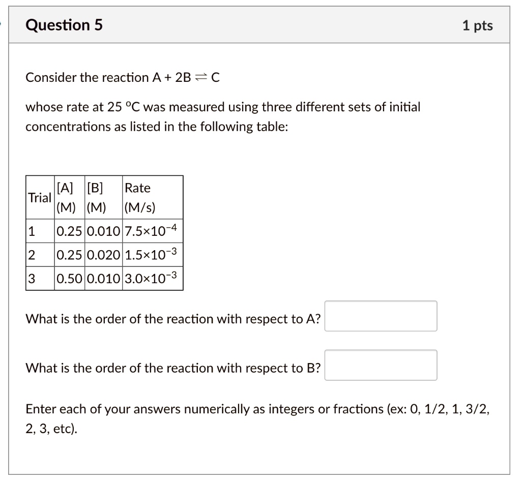 question 5 1 pts consider the reaction a 2b whose rate at 25 c was ...