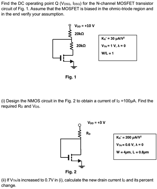 SOLVED Find the DC operating point Q(Vgs,Ids) for the Nchannel MOSFET