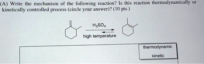 SOLVED: (A) Write the mechanism of the following reaction? Is this ...