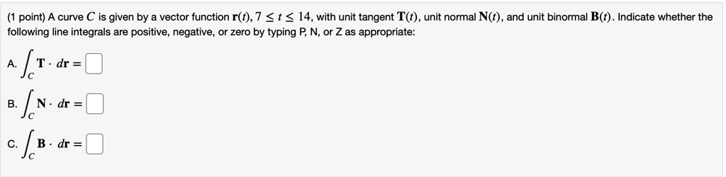 SOLVED: point) A curve C is given by vector function r(t), 7