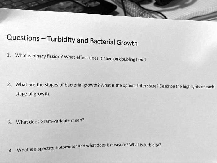 SOLVED Questions Turbidity and Bacterial Growth What is binary