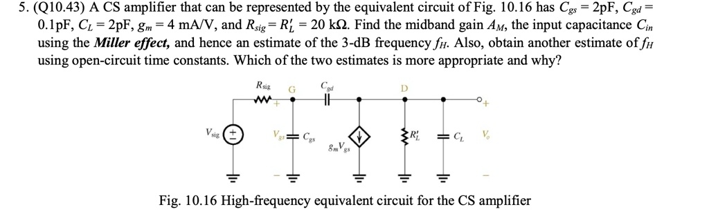 Solved Q A Cs Amplifier That Can Be Represented By The