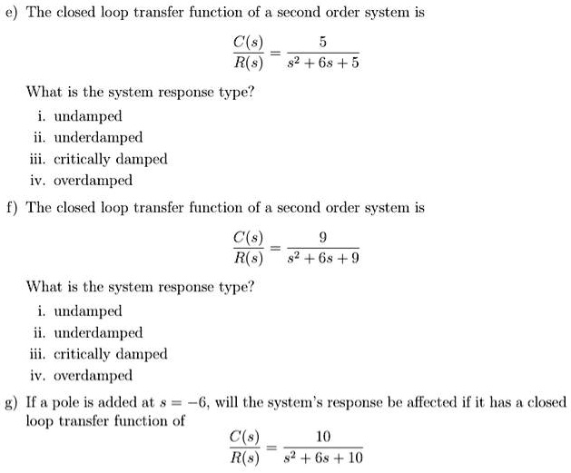 SOLVED: The closed-loop transfer function of a second-order system is C ...