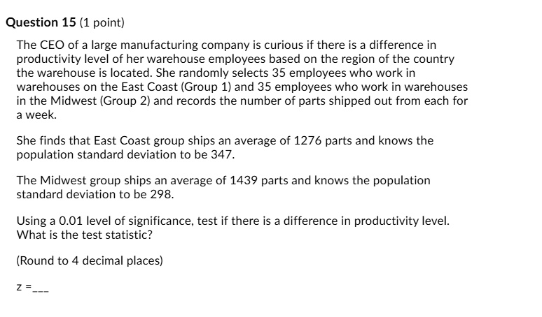 SOLVED:Question 15 (1 Point) The CEO Of A Large Manufacturing Company ...