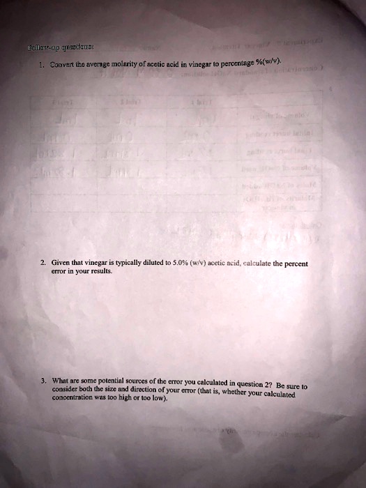holcv jd 42zus cxuyat le 8vc eg0 molenty 0f ecclic acid vinegar perccntage eshv givcn that vinegar typically diluted cror in your results 0 wlv acrtic ai4 culculate the pereent what are somc 46718