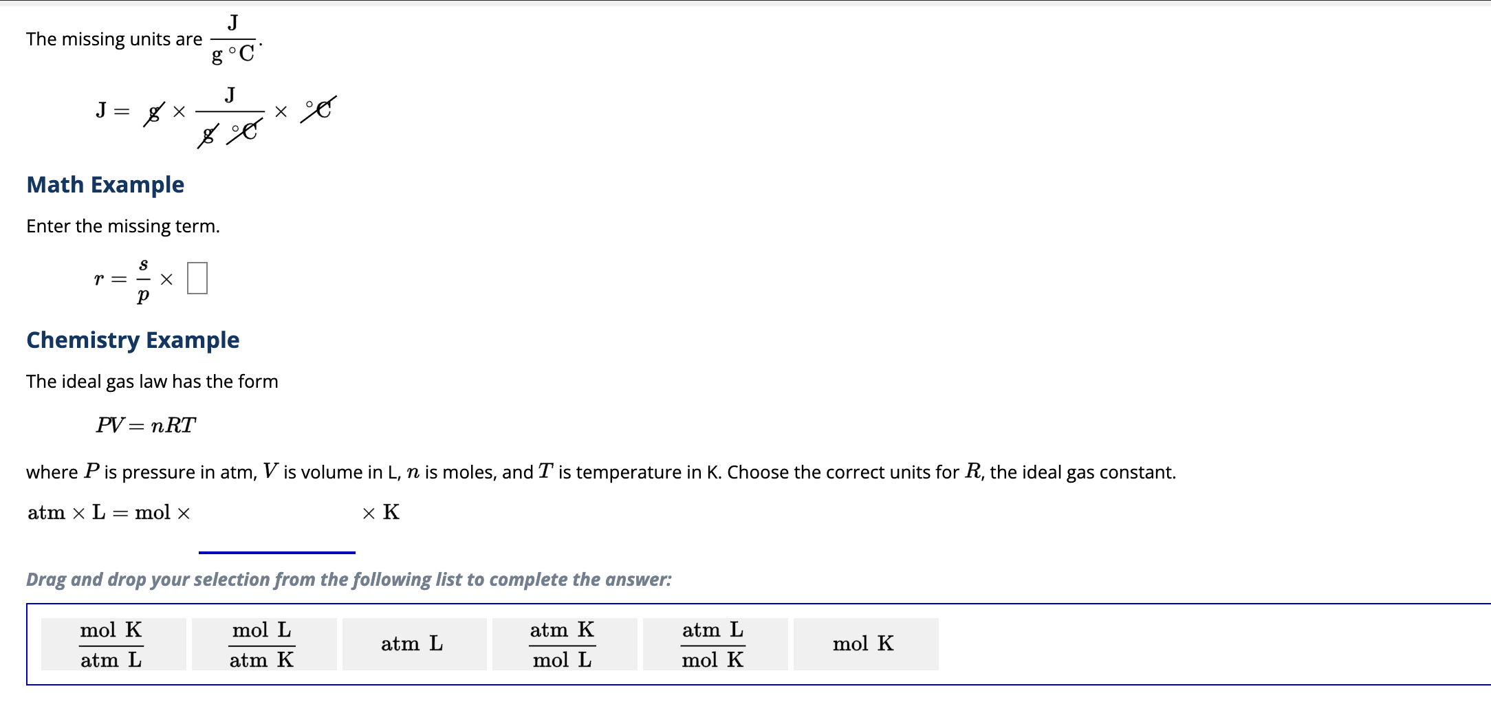 The missing units are (J)/(g^∘C). Math Example Enter the missing term ...