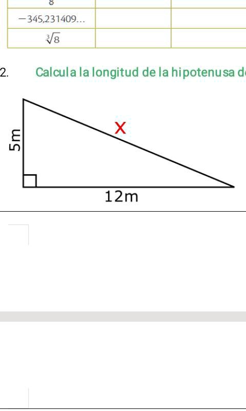 SOLVED: Calcula la longitud de la hipotenusa de la figura mostrada ...