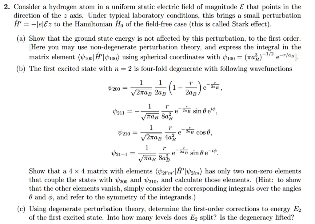 SOLVED: Consider a hydrogen atom in a uniform static electric field of ...