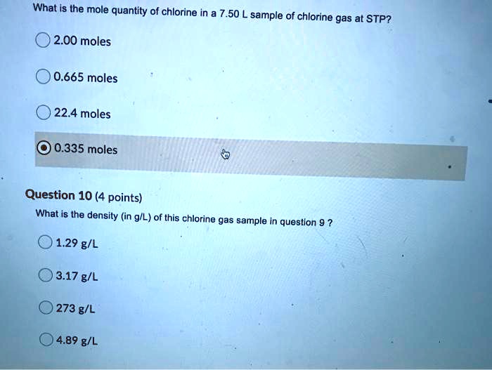 SOLVED What is the mole quantity of chlorine in a 7.50 L sample of