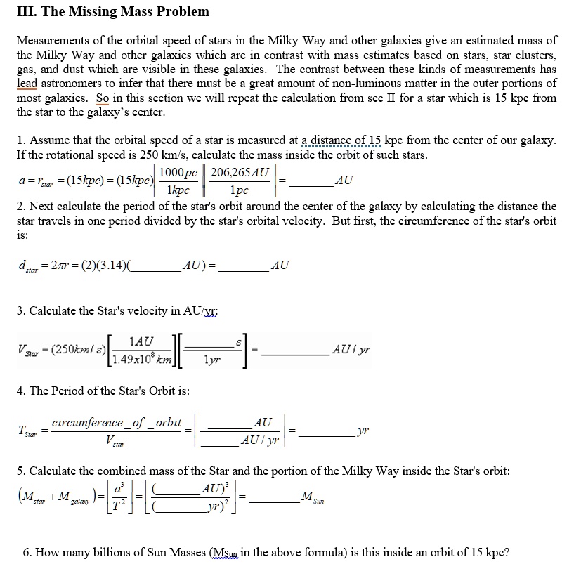 iii the missing mass problem measurements of the orbital speed of stars in the milky way and other galaxies give an estimated mass of the milky way and other galaxies which are in contrast w 05337