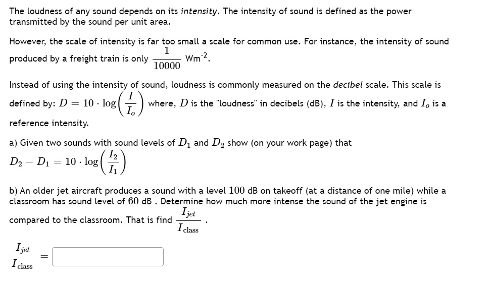SOLVED The loudness of any sound depends on its intensity. The