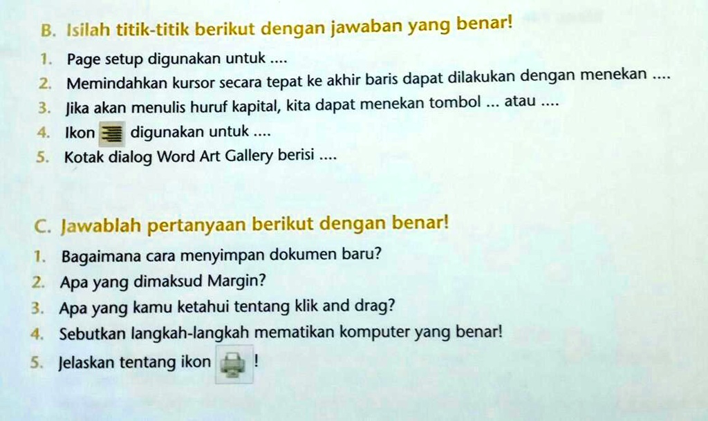 SOLVED: Kak Tolong Kerjakan No 1 - 10 Ya Kak B. Isilah Titik-titik ...