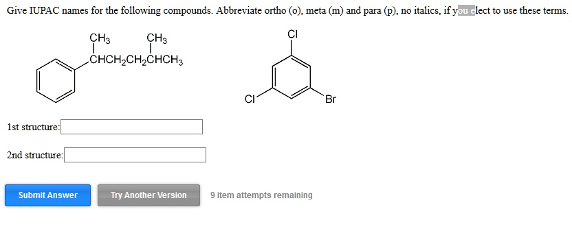 SOLVED: Give IUPAC names for the following compounds. Abbreviate ortho ...