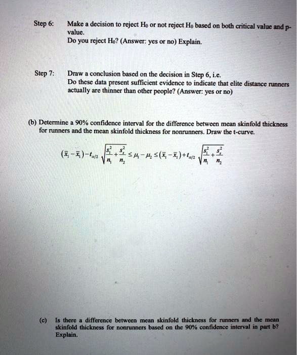 SOLVED: Make a decision to reject Ho or not reject Ho based on both the ...
