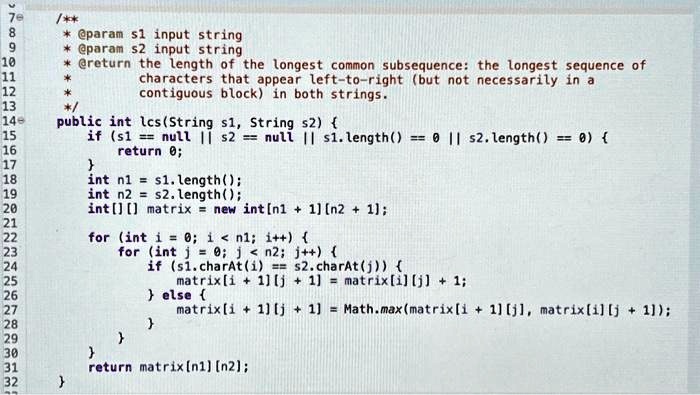@param s1 input string * @param s2 input string * @return the length of ...