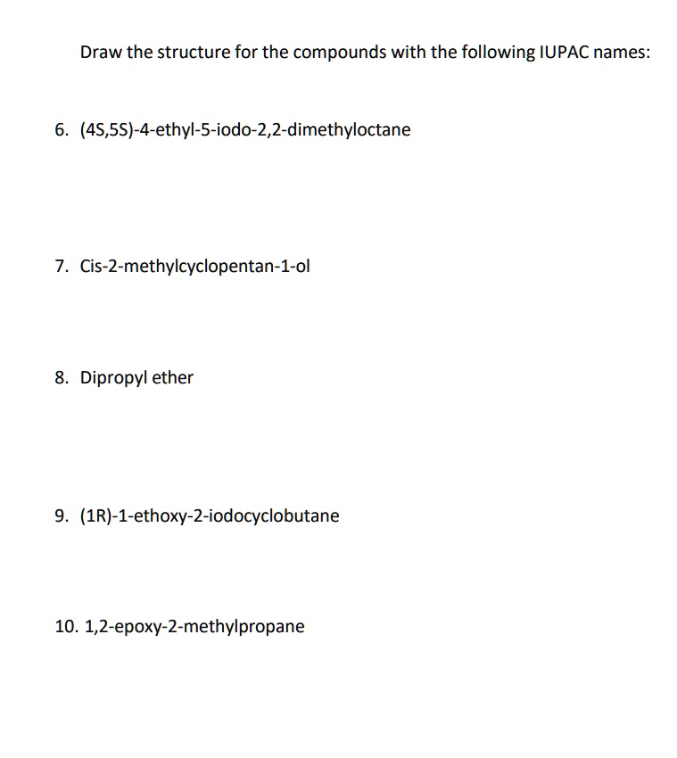 SOLVED: Draw the structure for the compounds with the following IUPAC ...