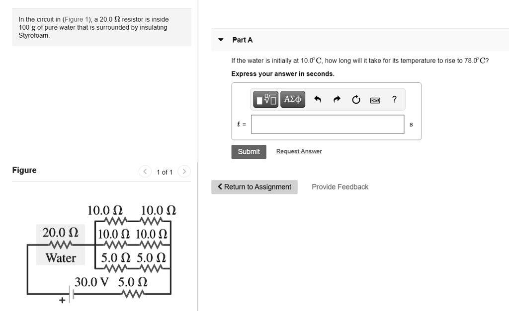 Solved In Tne Circuit In Figure 1 0 2 Resistor Is Inside 100 G Of Pure Water That Is Surrounded By Insulating Styrofoam Part A If The Water Is Inilially At 10 0 C