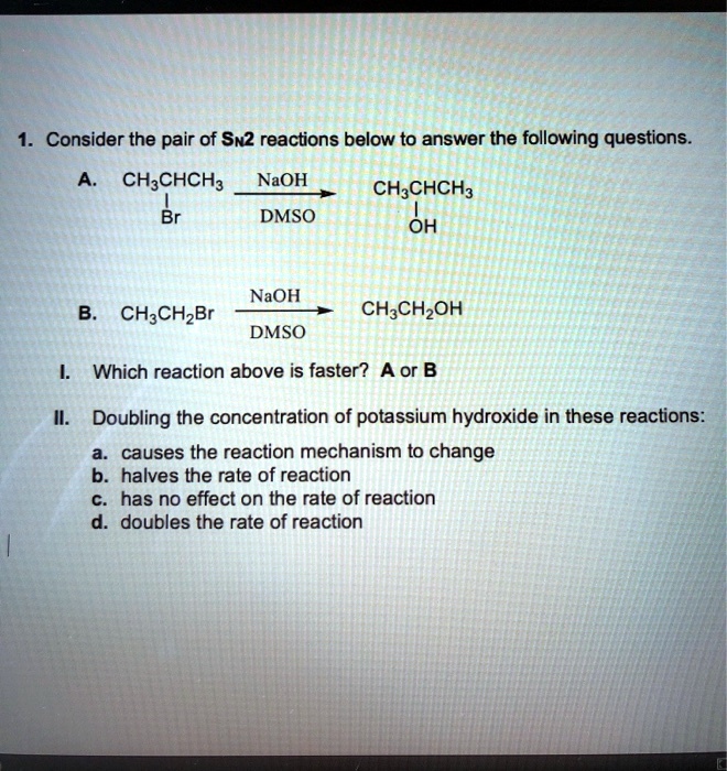 Solved Consider The Pair Of Sn2 Reactions Below To Answer The Following Questions Chchcha 4549